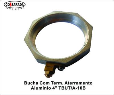 Bucha C/ Term. Aterramento Aluminio 4" TBUT/A-10B*