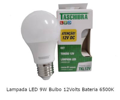Lampada LED ..9 W Bulbo 12 Volts Bateria 6500K E-27 11080440*