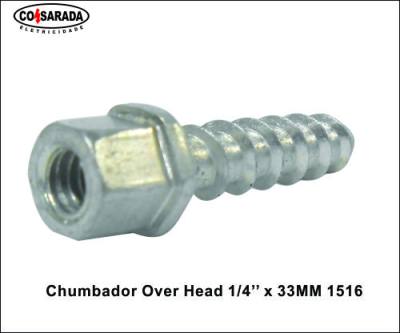 Chumbador Over Head 1/4" x 33MM 1516*
