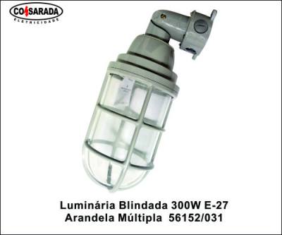 Luminaria Blindada 300W E-27 Arandela Multipla 56152/031*